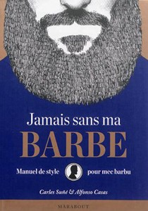 jamais sans ma barbe